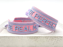 Laden Sie das Bild in den Galerie-Viewer, Statement Armband - BE REAL NOT PERFEKT
